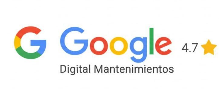 4,7 reseñas google digital mantenimientos