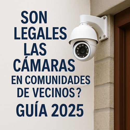 Son legales las cmaras en comunidades de vecinos Gua 2025-1